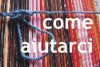 come aiutarci
